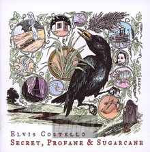 Secret, Profane & Sugarcane - Elvis Costello
