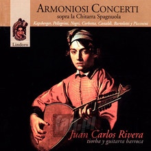 Armoniosoi Concerti Sopra La Chitar - Juan Carlos Rivera 