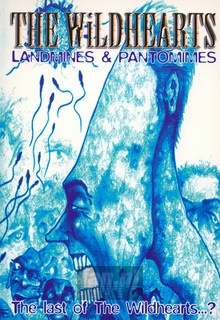Landmines & Pantomimes - The Wildhearts