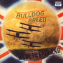 Made In England/Expanded - Bulldog Breed