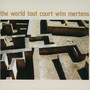 World Tout Court - Wim Mertens