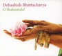 O Shakuntala - Debashish Bhattacharya