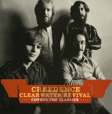 Covers The Classics - Creedence Clearwater Revival