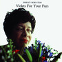 Violets For Your Furs - Shirley Horn  -Trio-