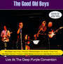 Live At The Deep Purple Convention - Good Old Boys