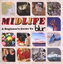 Midlife: A Beginner's Guide To Blur [Best Of] - Blur