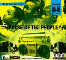 Pulse Of The People - Dead Prez & DJ Green Lanternt - bigger Pulse Of The People - Dead Prez & DJ Green Lanternt
