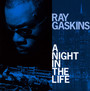 A Night In The Life - Ray Gaskins