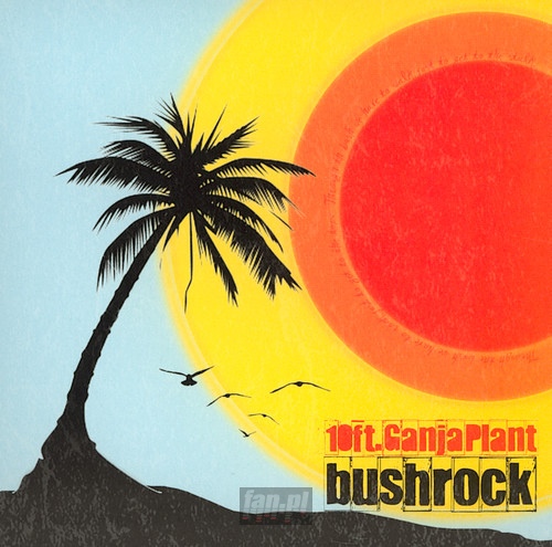Bushrock - Ten ft. Ganja Plant