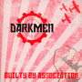 Guilty By Association - Darkmen
