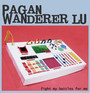 Fight My Battles For Me - Pagan Wanderer Lu