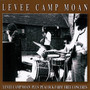 Levee Camp Moan - Levee Camp Moan