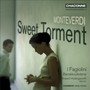 Sweet Torment - C. Monteverdi