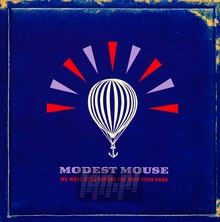 We Were Dead Before The Ship Even Sank - Modest Mouse