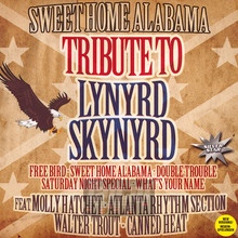 Sweet Home Alabama - Tribute to Lynyrd Skynyrd
