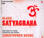 Satyagraha - Philip Glass