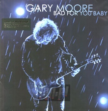 Bad For You Baby - Gary Moore