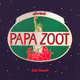 Last Concert - Papa Zoot Band