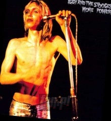 More Power - Iggy Pop / The Stooges