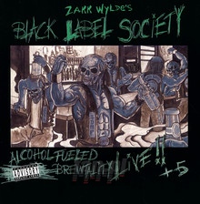 Alcohol Fueled Brewtality-Live - Black Label Society / Zakk Wylde