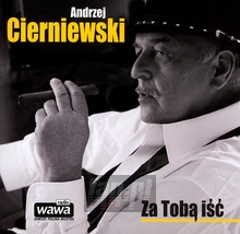 Za Tobą Iść - Andrzej Cierniewski - bigger Za Tobą Iść - Andrzej Cierniewski
