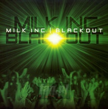 Blackout - Milk Inc.