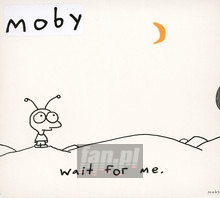 Wait For Me - Moby
