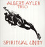 Spiritual Unity - Albert Ayler