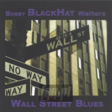 Wall Street Blues - Bobby Walters  