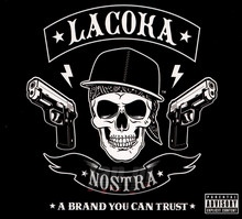 A Brand You Can Trust - La Coka Nostra - bigger A Brand You Can Trust - La Coka Nostra
