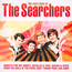 Very Best Of - The Searchers