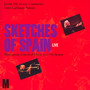 Sketches Of Spain Live - Dave Liebman