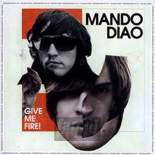 Give Me Fire - Mando Diao