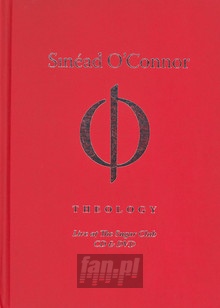 Theology: Live At The Sugar Club - Sinead O'Connor