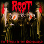 Temple In The Underworld - Root