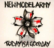 Today Is A Good Day - New Model Army