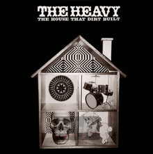 The House That Dirt Built - The    Heavy 