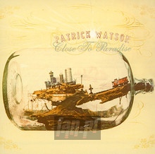 Close To Paradise - Patrick Watson