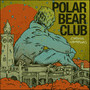 Chasing Hamburg - Polar Bear Club