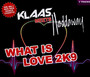 What Is Love 2K9 - Klaas Meets Haddaway