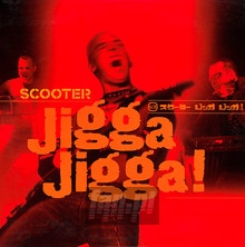 Jigga Jigga - Scooter