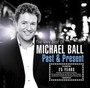 Past & Present - The Very Best Of - Michael Ball