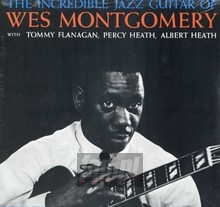 The Incredible Jazz Guitar Of Wes Montgomery - Wes Montgomery