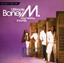 Ultimate Boney M. - Long Versions & Rarities V.3 [1984-1987] - Boney M.