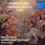 Schutz: Symphoniae Sacrae - Kammerchor Stuttgart