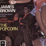 The Popcorn - James Brown