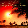 Ibiza Balearic Session 1 - Deeper Sublime
