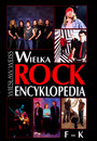 Wielka Encyklopedia Rock'a [F-K] - Wiesaw Weiss