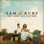 Here & The Now - Sam & Ruby