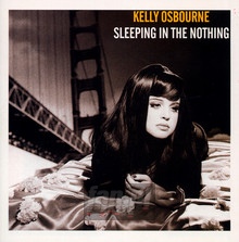 Sleeping In The Nothing - Kelly Osbourne